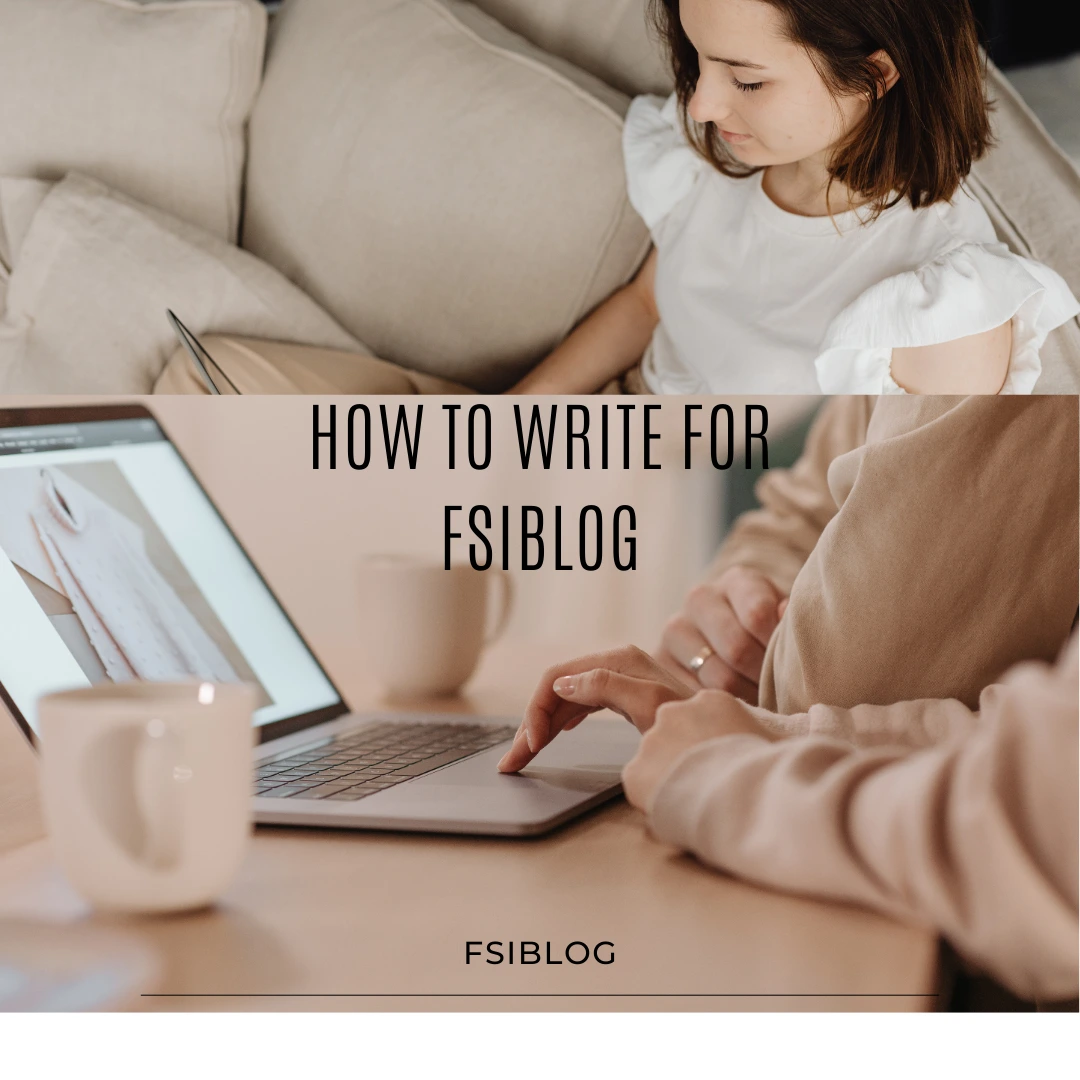 How to Write for FsiBlog
