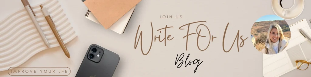 Write For Us Lifestyle Blog